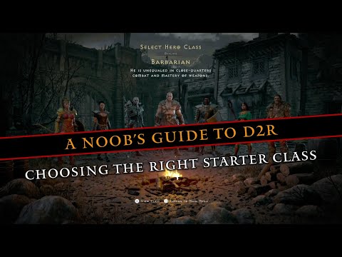 How To Choose The Right Starter Class in Diablo 2 Resurrected - A Noob's Guide to D2R