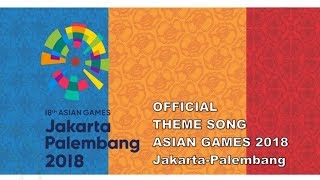 Official Theme Song Asian Games 2018 - Bright As The Sun (Energy of Asia)