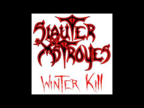 Slauter Xstroyes - Winter Kill (Full Album)