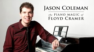 Jason Coleman - The Piano Magic of Floyd Cramer