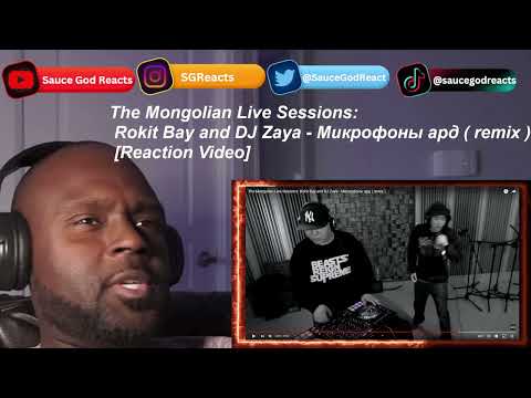 The Mongolian Live Sessions: Rokit Bay and DJ Zaya - Микрофоны ард ( remix ) | REACTION