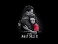 ️ Drama Movie The Bad Seed 2018 English Full Movie