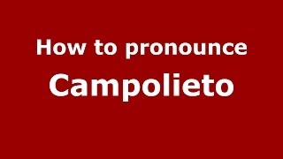 How to pronounce Campolieto