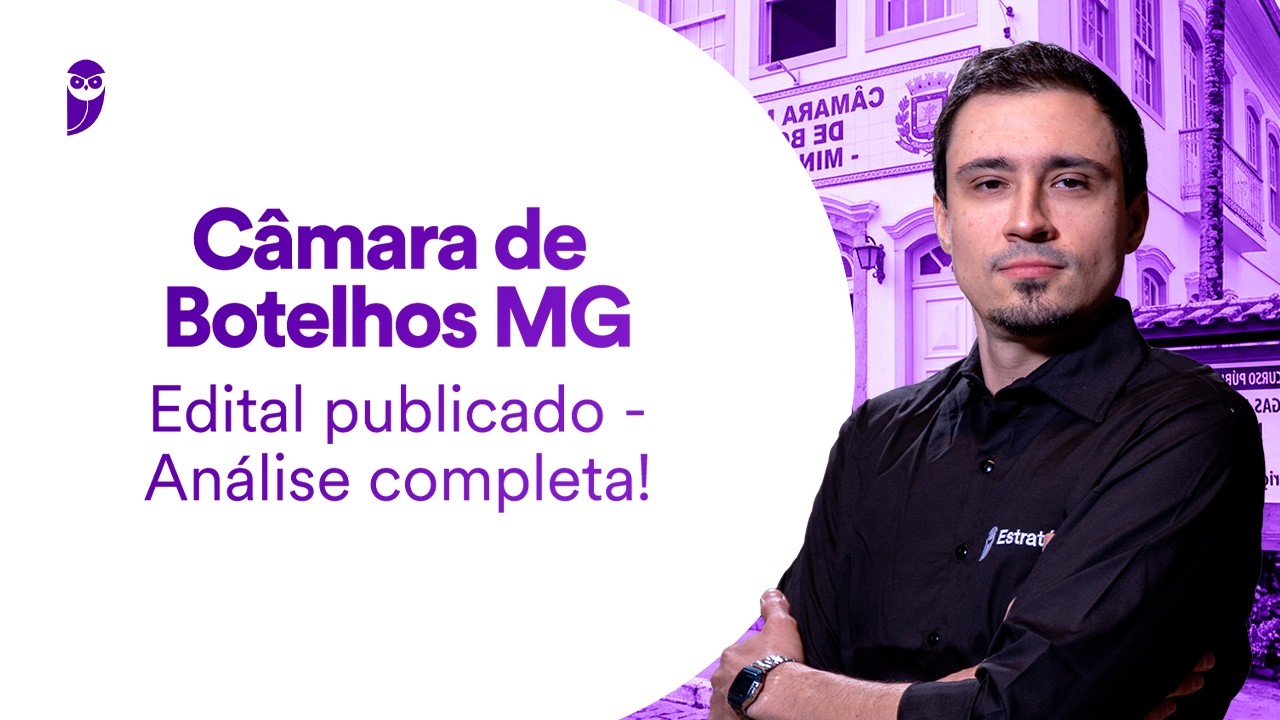 Câmara de Botelhos MG: edital publicado - análise completa!