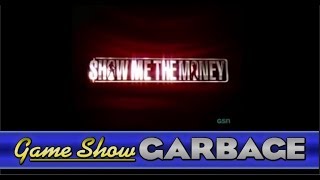 Game Show Garbage - Show Me The Money