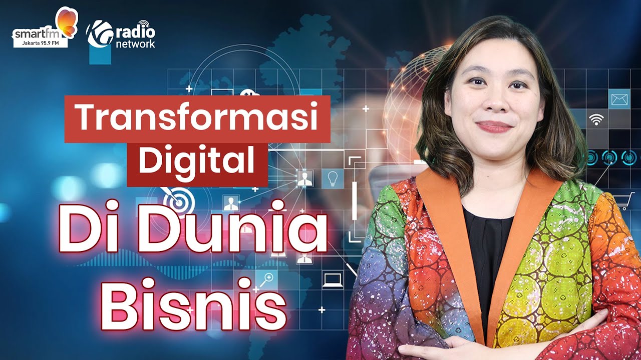 Transformasi Digital di Dunia Bisnis |Smart Business with Patricia Susanto