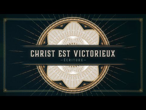 Écriture - Christ est victorieux (Lyric vidéo officielle)