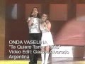 ONDA VASELINA Te Quiero Tanto, Tanto 