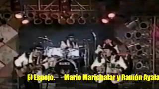 El Espejo Mario Marichalar y Ramón Ayala Y Sus Bravos del Norte
