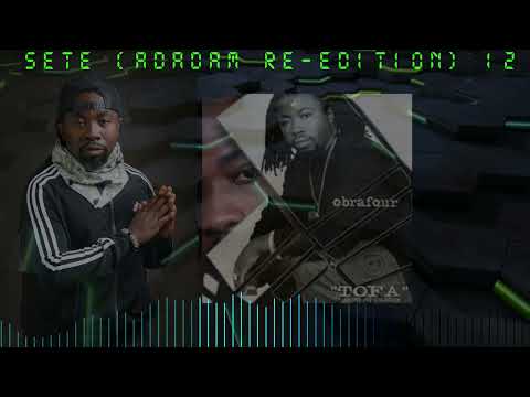 Obrafour Sete Remix  Adadam Re Edition    Tofa Album
