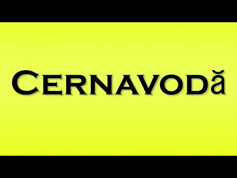 Pronunciation of Cernavoda