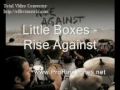 rise against little boxes