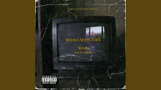 Wreck's Secret Track Music Video