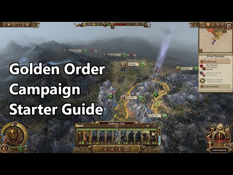 Golden Order Campaign Starter Guide - Mortal Empires campaign (Total War: Warhammer II)