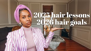 2025 Hair Lessons and 2026 Hair Goals