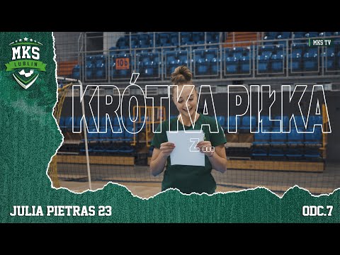 Krótka piłka z... odc.7 - Julia Pietras | MKS Lublin
