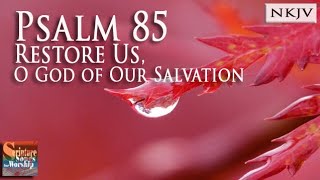 Psalm 85 Song (Nkjv) "Restore Us, O God Of Our Salvation" (Esther Mui)  Chords - Chordify