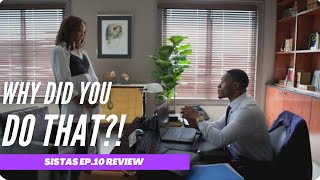 Sistas Season 7 EP.10|RECAP|REVIEW