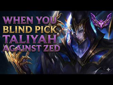 When You Blind Pick Taliyah Against ZED OTP