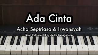 Download lagu Ada Cinta - Acha Septriasa ft. Irwansyah | Piano Karaoke by Andre Panggabean mp3 Download lagu Ada Cinta - Acha Septriasa ft. Irwansyah | Piano Karaoke by Andre Panggabean mp3