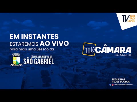 SESSÃO CÂMARA DE VEREADORES DE  SÃO GABRIEL - BAHIA - 12/04/2024