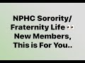 A Few Sorority Fraternity Life Things To Consider For New Members NPHC Talks HappyNappy1