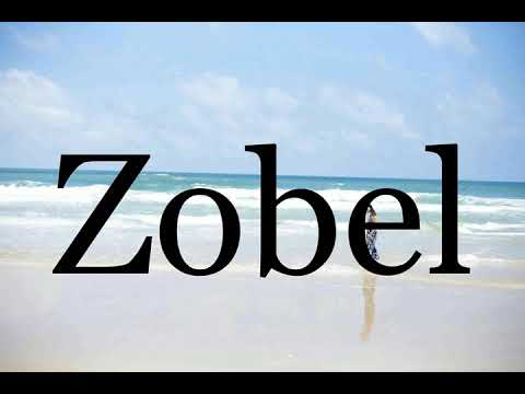 How To Pronounce Zobel🌈🌈🌈🌈🌈🌈Pronunciation Of Zobel