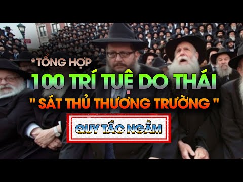 100 Trí Tuệ Do Thái | Quy Tắc Ngầm Kinh Doanh Kiếm Tiền 2023