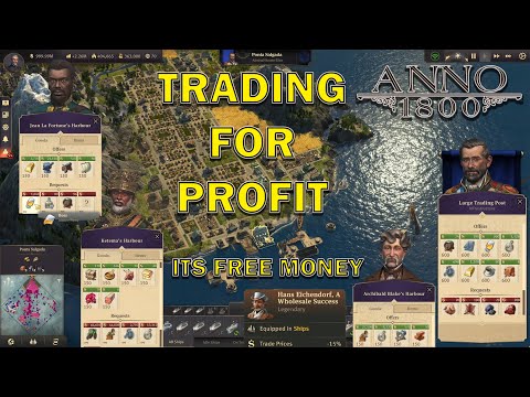 Anno 1800 Guide Trading for Profit. The basics & more advanced