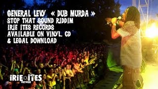 General Levy & Irie Ites - Dub Murda - Stop That Sound Riddim (Official Audio)