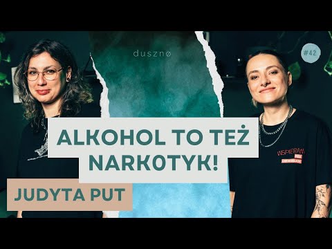 Z nark0manią nie da się walczyć - Judyta Put | dusznø podcast #42