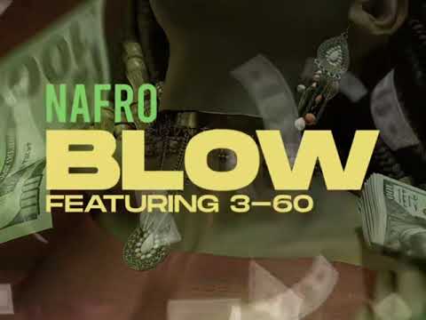 Nafro - Blow Feat. 3-60 (OFFICIAL AUDIO)