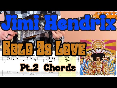 Jimi Hendrix - Bold As Love - Part 2 Chords Transcription