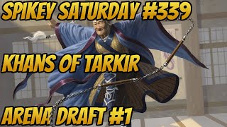 Khans of Tarkir Arena Draft #1 - Spikey Saturday #339