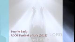 Yes ,You Are The Lord Most High..Sonnie Badu