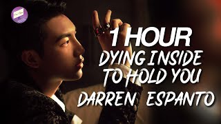 Darren Espanto - Dying Inside To Hold You [1 hour Loop]