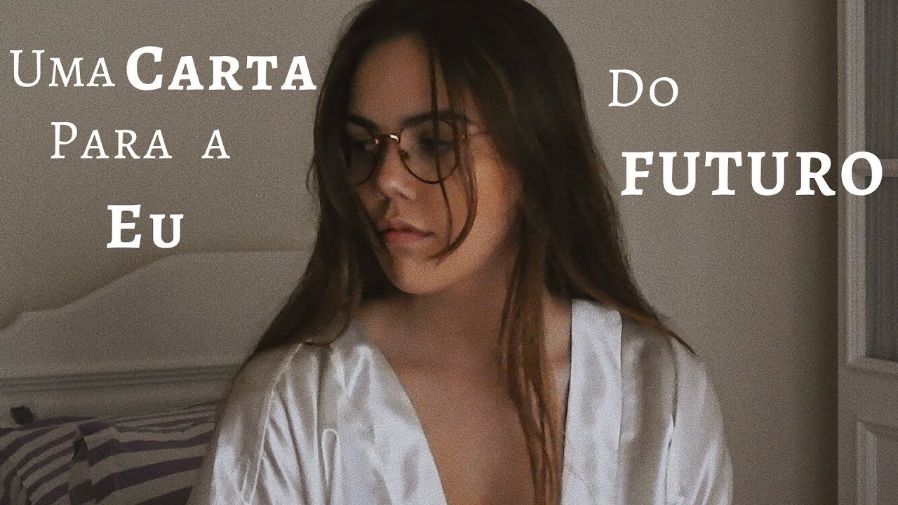 Uma Carta para a Eu do Futuro ( do meu Diário )