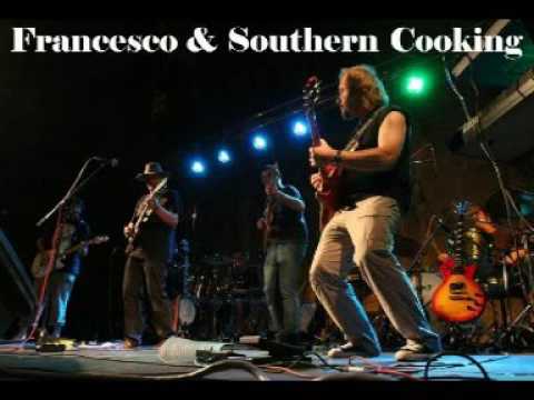 Roadhouse Blues (Live) - Francesco & Southern Cooking