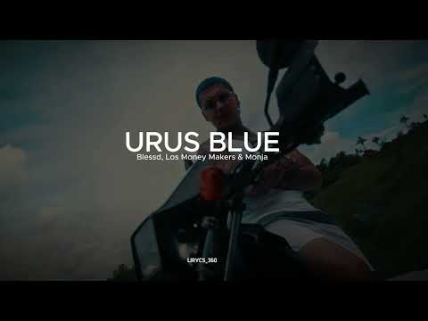 URUS BLUE 🔵 | BLESSD ( TRINIDAD BENDITA ) (Letra/lirycs)