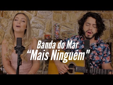 Mais Ninguém - MAR ABERTO (Cover Banda do Mar)