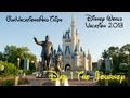 Disney World 2013 Day 1 The Journey
