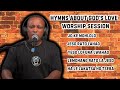 Difela Tsa Sione Hymns Of The Love Of God Worship Session Praise Space