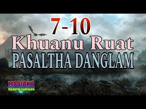 KHUANU RUAT PASALTHA DANGLAM (7-10)