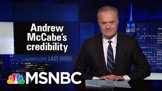 Lawrence's Last Word: Andrew McCabe's Credibility | The Last Word | MSNBC