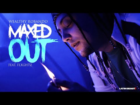 Wealthy Robando - Maxed Out Ft. Flxghtz (Official Music Video)