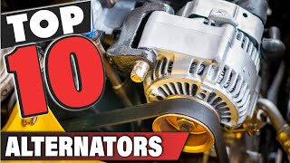 Best Alternator In 2025- Top 10 Alternators Review
