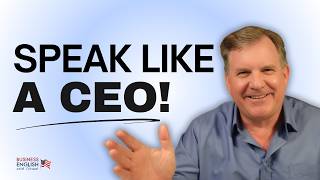 Speak Like a CEO: English Expressions for Leadership