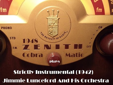 1948 Zenith CobraMatic plays Strictly Instrumental, Jimmie Lunceford And His Orchestra, 1942