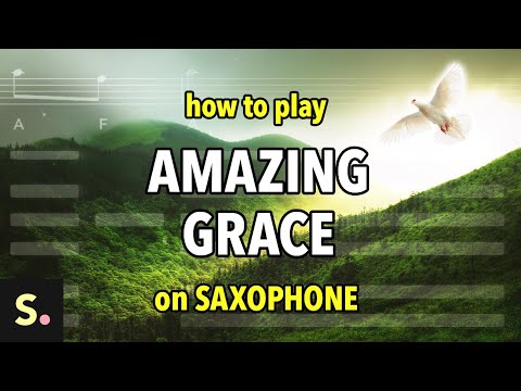How to play Amazing Grace | Saxplained