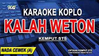 Download lagu KALAH WETON - Karaoke Koplo Nada Wanita ( KEMPUT STS ) mp3
